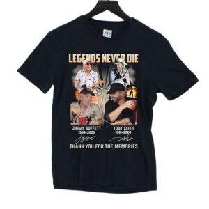 Legends Never Die Jimmy Buffett And Toby Keith Thank You For The Memories T-shirt Legends Never Die Jimmy Buffett And Toby Keith Thank You For The Memories T-shirt