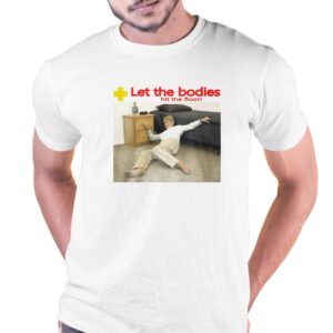 Let The Bodies Hit The Floor Shirt Let The Bodies Hit The Floor Shirt