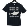 Let’s Eat Kids Shark Punctuation Saves Lives Shirt