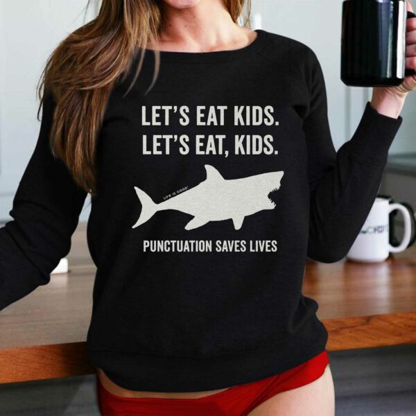 Let’s Eat Kids Shark Punctuation Saves Lives Shirt