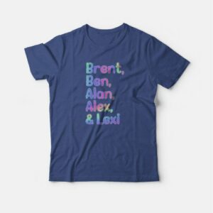 Lexi Hensler Brent Ben Alan Alex T shirt 4