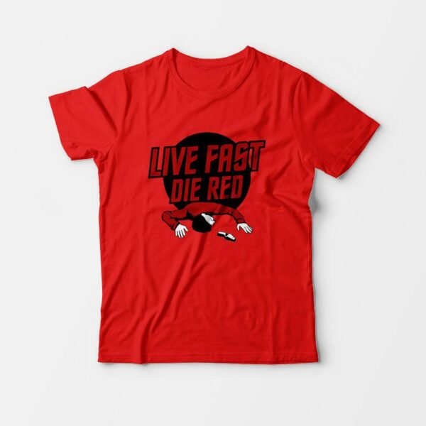 Live Fast Die Red T-Shirt For Women’s And Men’s