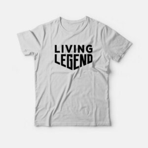 Living Legend T-Shirt