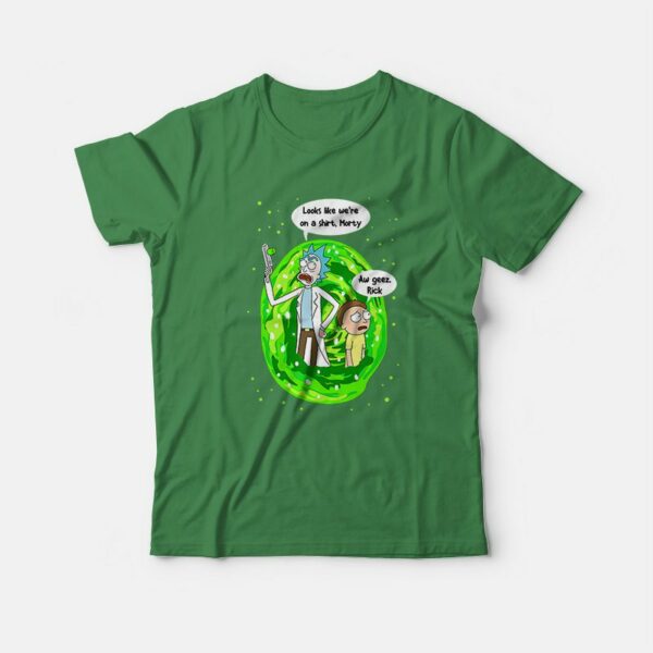 Looks Like We’re On Shirt A Morty Aw Geez Rick T-Shirt