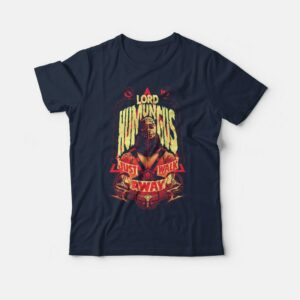 Lord Humungus Just Walk Away T shirt 3