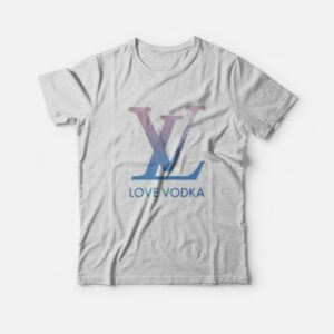 Louis Vuitton Love Vodka Parody T-Shirt 1 Louis Vuitton Love Vodka Parody T Shirt 2