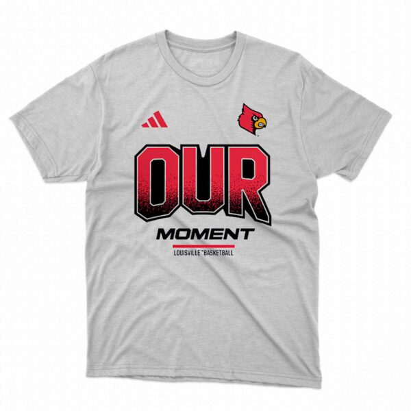 Louisville Cardinals Our Moment T-shirt