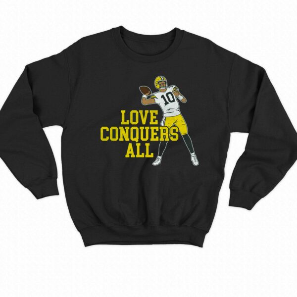 Love Conquers All Shirt