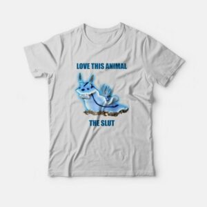 Love This Animal The Slut T shirt Sea Slug 3