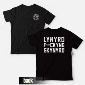 Lynyrd Fuckyng Skynyrd T-Shirt