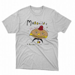 Mabonilds Im Lovin’ It Food 14 Pounder With Cheese Shirt Mabonilds Im Lovin’ It Food 14 Pounder With Cheese Shirt