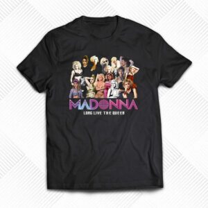 Madonna Long Live The Queen T-shirt Madonna Long Live The Queen T-shirt