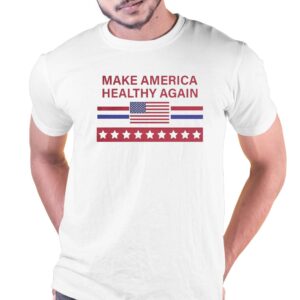 Make America Healthy Again Shirt Make America Healthy Again Shirt