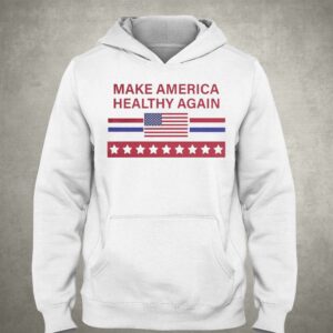 Make America Healthy Again Shirt 2 Make America Healthy Again Shirt 3