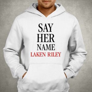 Marjorie Taylor Greene Say Her Name Laken Riley Shirt 2 Marjorie Taylor Greene Say Her Name Laken Riley Shirt 3