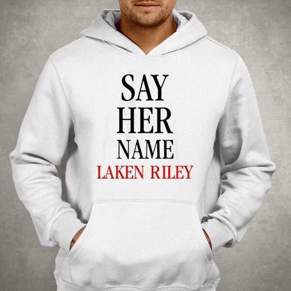 Marjorie Taylor Greene Say Her Name Laken Riley Shirt