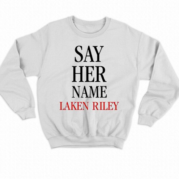 Marjorie Taylor Greene Say Her Name Laken Riley Shirt