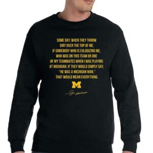 Michigan Some Day When They Throw Dirt Over The Top Of Me Shirt 3 Michigan Some Day When They Throw Dirt Over The Top Of Me Shirt 4