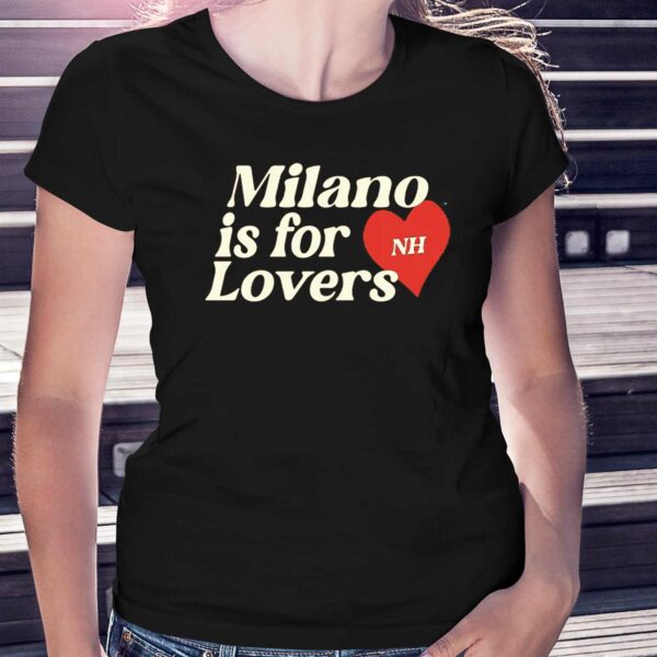 Milano Is For Lovers Niall Horan Shirt