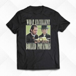 Mr Collins What Excellent Boiled Potatoes Shirt Mr Collins What Excellent Boiled Potatoes Shirt