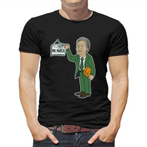 Ms Mr March T-shirt Ms Mr March T-shirt