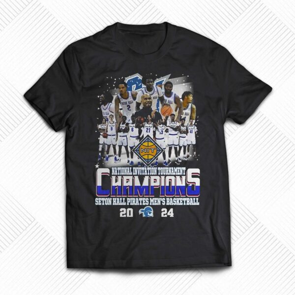 National Invitation Tournament Champions Seton Hall Pirates Mens Basketball 2024 T-shirt