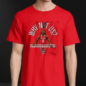 Nc State Basketball Dj Horne Why Not Us Shirt 4