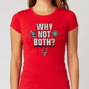 Nc State Basketball Why Not Both Shirt Nc State Basketball Why Not Both Shirt