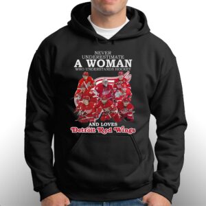 Never Underestimate A Woman Who Understands Hockey And Loves Detroit Red Wings T-shirt 2 Never Underestimate A Woman Who Understands Hockey And Loves Detroit Red Wings T shirt 3