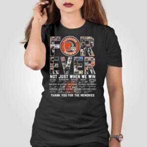 Nfl Cleveland Browns Forever Not Just When We Win Thank You For The Memories T-shirt