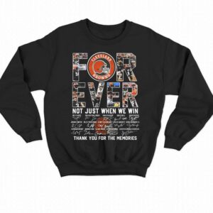 Nfl Cleveland Browns Forever Not Just When We Win Thank You For The Memories T shirt 4