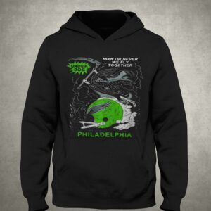 Now Or Never We Fly Together Philadelphia Underdog Shirt 3