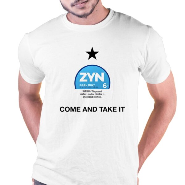 Official Come And Take It Zyn Shirt