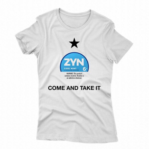 Official Come And Take It Zyn Shirt