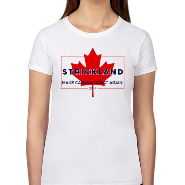 Official Strickland Make Canada Great Again 2024 Shirt Sweatshirt Hoodie