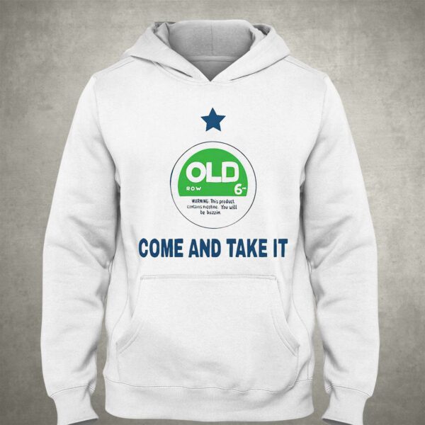 Oldrow Come And Take It Shirt