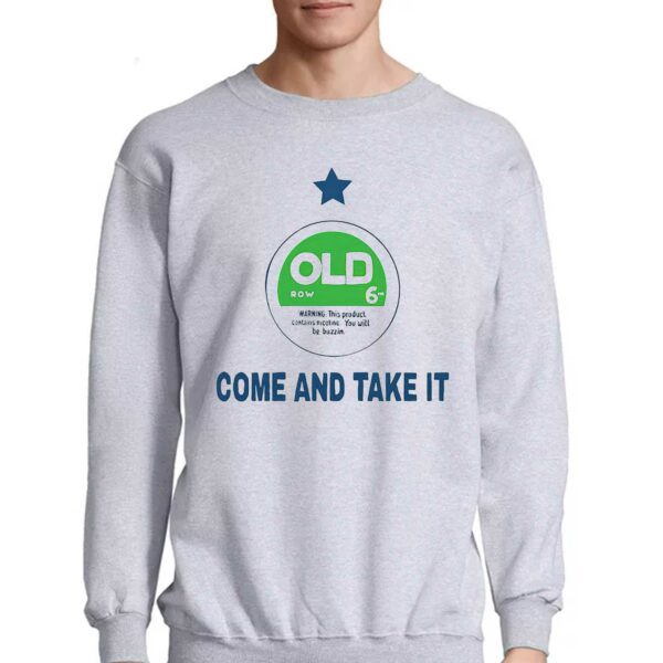 Oldrow Come And Take It Shirt