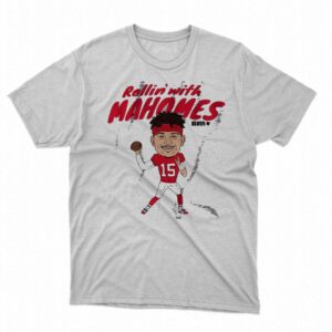 Patrick Mahomes Rollin’ With Mahomes Shirt Patrick Mahomes Rollin’ With Mahomes Shirt
