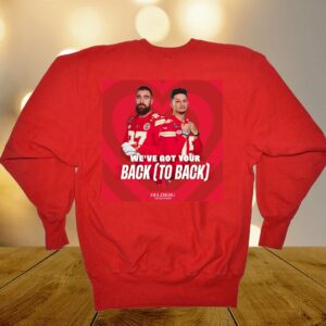 Patrick Mahomes Travis Kelce We’ve Got Your Back Shirt