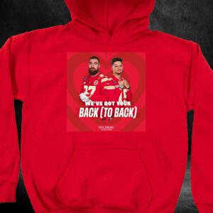 Patrick Mahomes Travis Kelce Weve Got Your Back Shirt 3