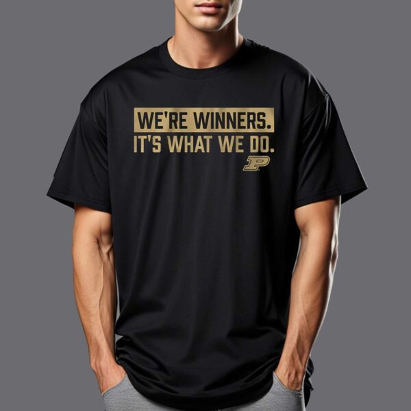Purdue Basketball We’re Winners Shirt