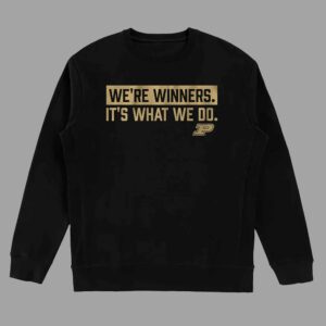 Purdue Basketball We're Winners Shirt 3 Purdue Basketball Were Winners Shirt 4