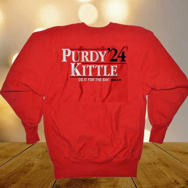 Purdy Kittle ’24 Do It For The Bay Shirt
