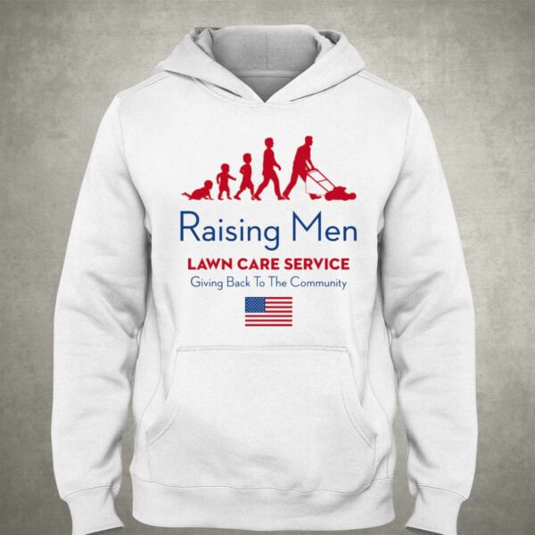 Raising Men Lawn Care Service Giving Back To The Community Usa Shirt