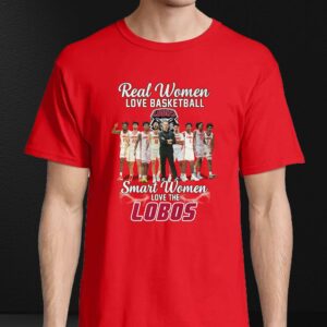 Real Women Love Basketball Smart Women Love The Lobos T shirt 4