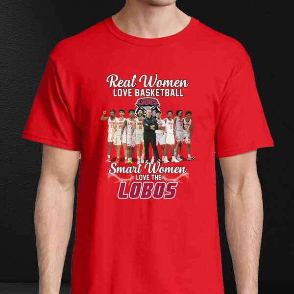 Real Women Love Basketball Smart Women Love The Lobos T-shirt