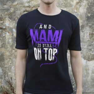 Rhea Ripley Wrestlemania 40 Champion And Mami Is Still On Top T-shirt Rhea Ripley Wrestlemania 40 Champion And Mami Is Still On Top T-shirt