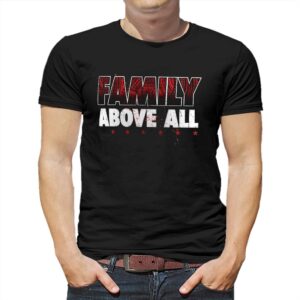 Roman Reigns Family Above All Hoodie Shirt Roman Reigns Family Above All Hoodie Shirt