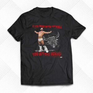 Rush If You Mess With The Bull You Get The Horns Shirt Rush If You Mess With The Bull You Get The Horns Shirt