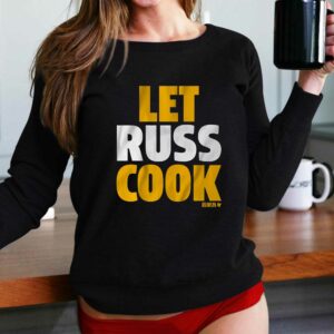 Russell Wilson Pittsburgh Let Russ Cook Shirt